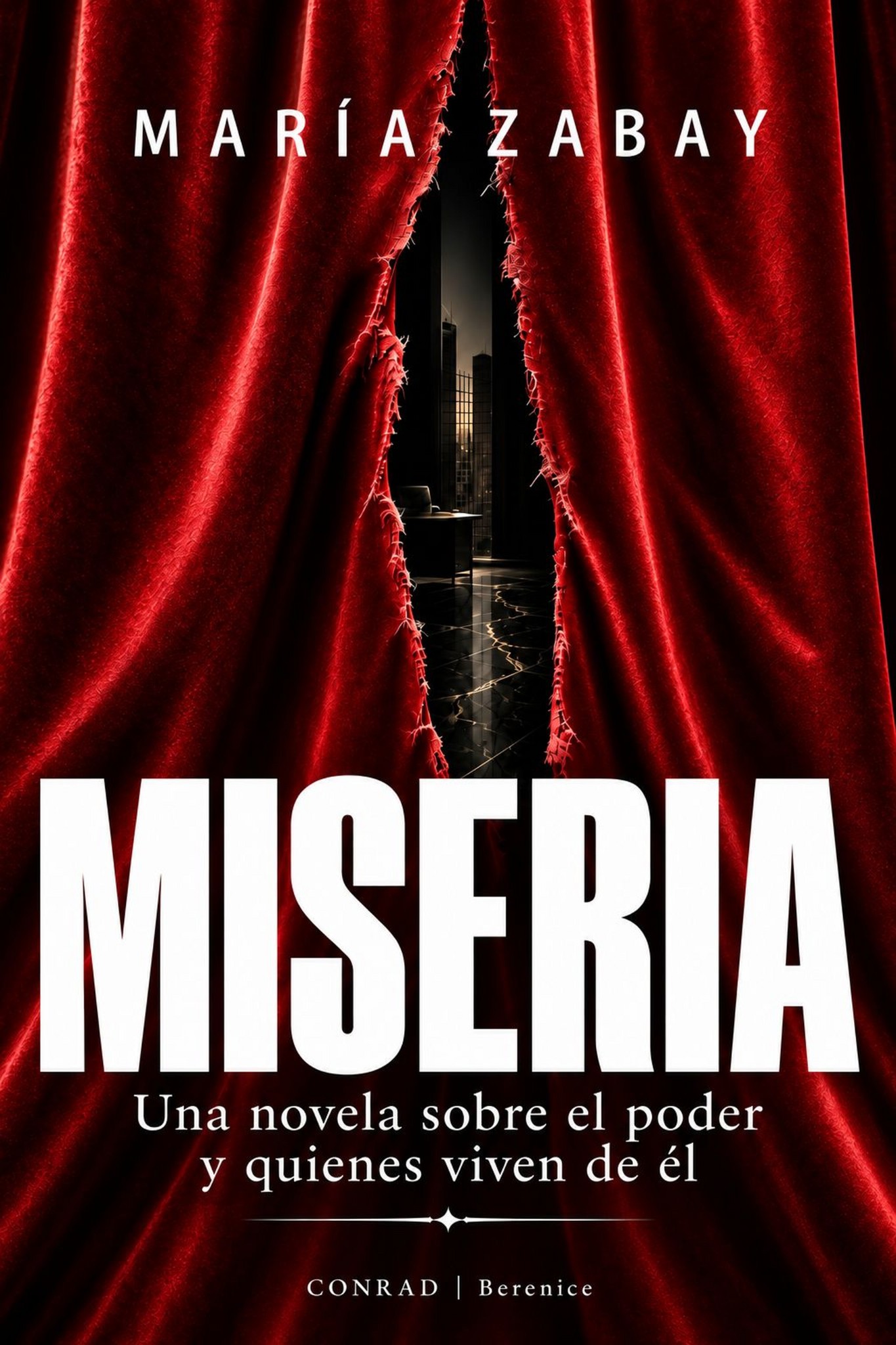 Portada de Miseria, de María Zabay, con cortinas rojas abiertas sobre un despacho oscuro